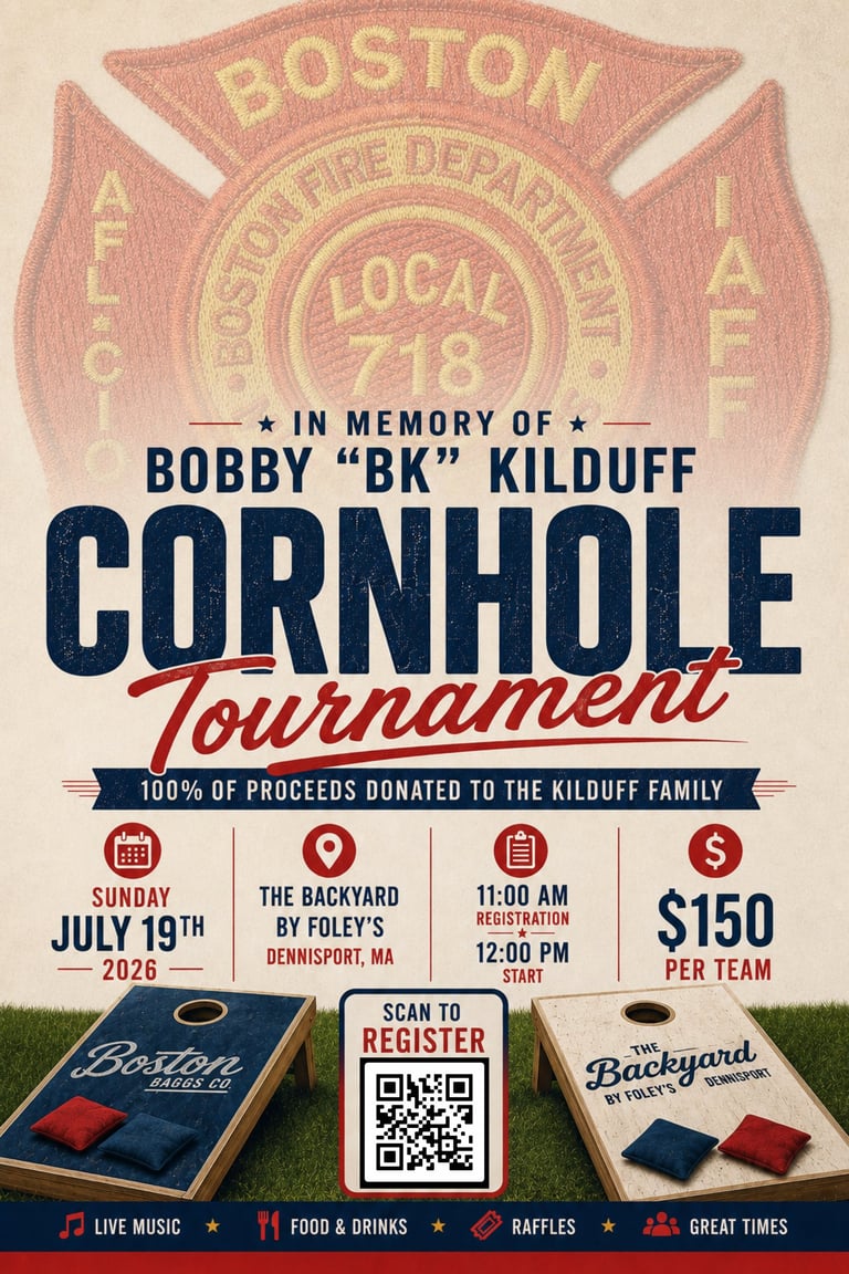 Boston Fire Department memorial cornhole tournament poster for Bobby BK Kilduff at The Backyard by Rileys in Dennisport on July 19, 2025