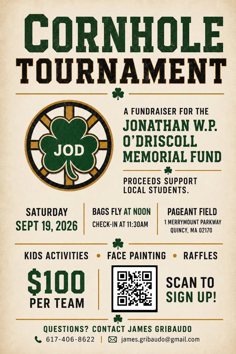 Cornhole Tournament flyer for Jonathan W.P. ODriscoll Memorial Fund on Sept 19, 2026 at Pageant Field, Quincy. $100 per team.