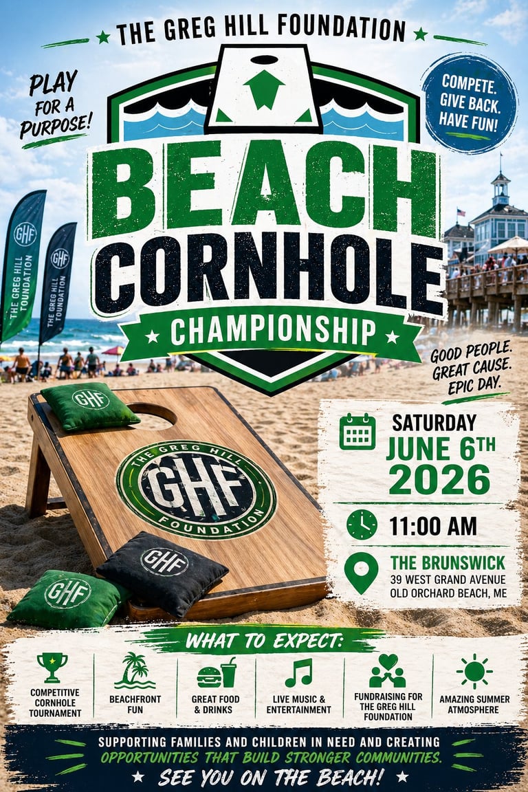 The Greg Hill Foundation Beach Cornhole Championship promotional poster featuring cornhole boards on sand, event details for June 6th 2026 at The Brunswick in Old Orchard Beach, Maine